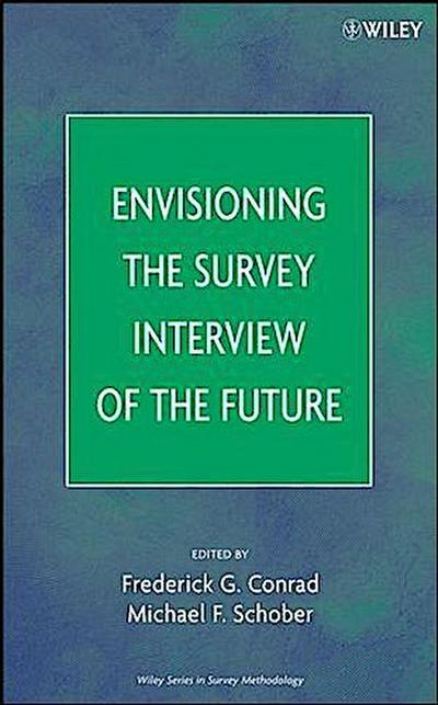 Envisioning the Survey Interview of the Future