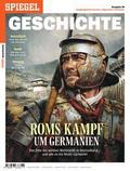 SPIEGEL GESCHICHTE - Roms Kampf um Germanien