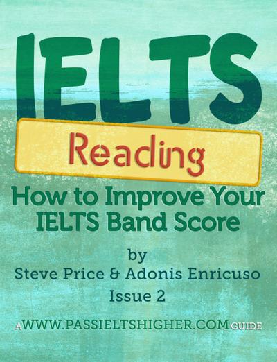 IELTS Reading: How to improve your IELTS Reading bandscore (How to Improve your IELTS Test bandscores, #2)