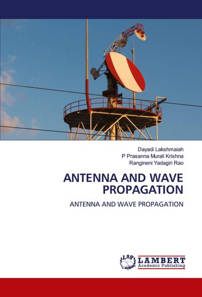 ANTENNA AND WAVE PROPAGATION