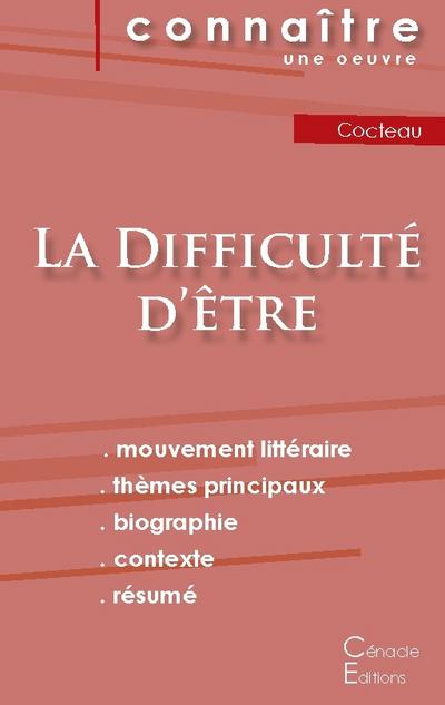 Fiche de lecture La Difficulté d’être de Jean Cocteau (Analyse littéraire de référence et résumé complet)