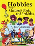Hobbies Through Children’s Books and Activities