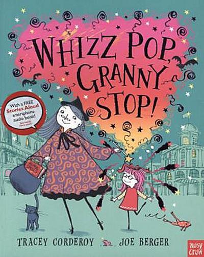 Whizz Pop, Granny Stop! (Hubble Bubble Series)