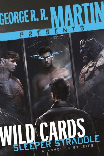 George R. R. Martin Presents Wild Cards: Sleeper Straddle