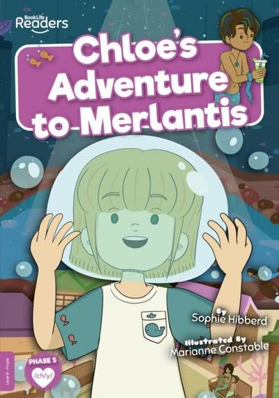 Chloe’s Adventure to Merlantis
