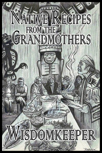 Native Recipes from the Grandmothers