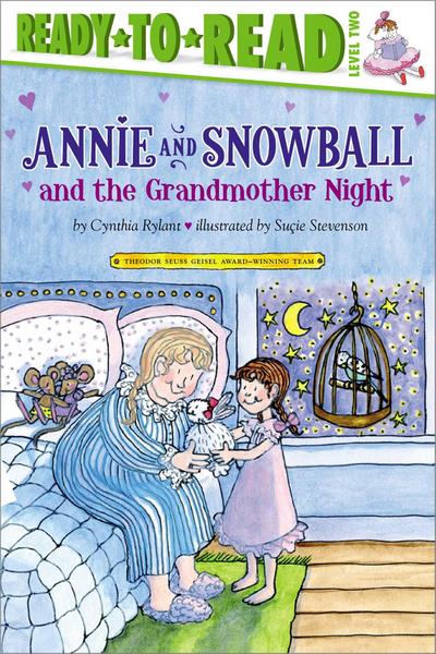 Annie and Snowball 12 and the Grandmother Night