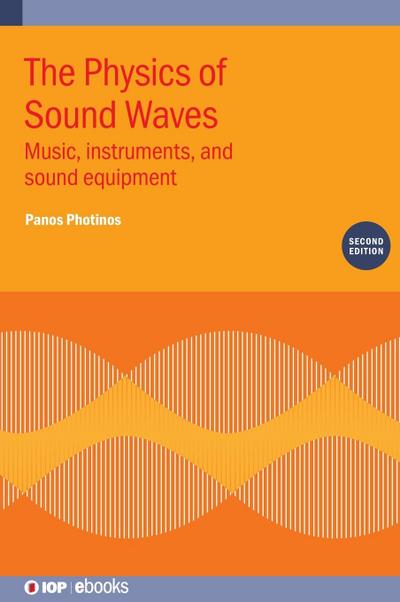 The Physics of Sound Waves (Second Edition)