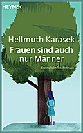 Frauen sind auch nur Männer