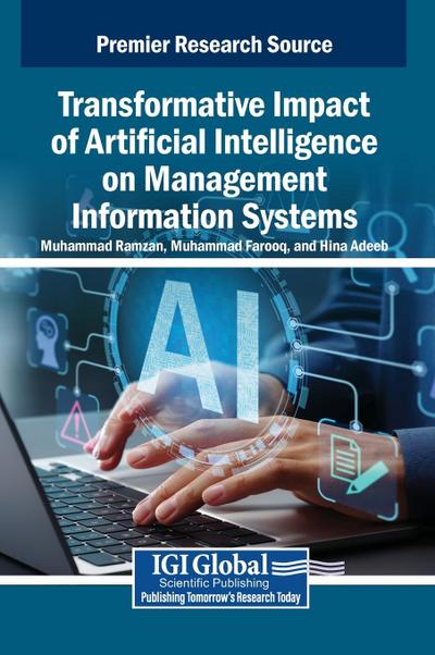 Transformative Impact of Artificial Intelligence on Management Information Systems