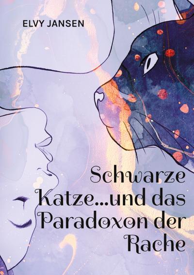 Schwarze Katze...und das Paradoxon der Rache