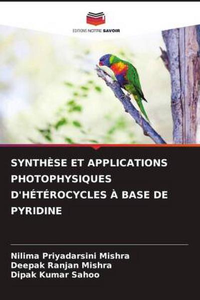 SYNTHÈSE ET APPLICATIONS PHOTOPHYSIQUES D’HÉTÉROCYCLES À BASE DE PYRIDINE