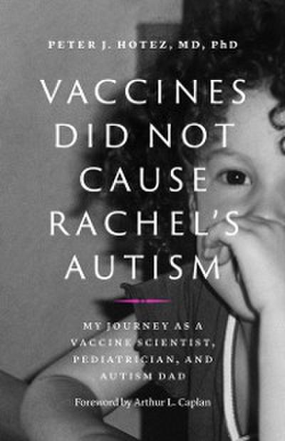 Vaccines Did Not Cause Rachel’s Autism