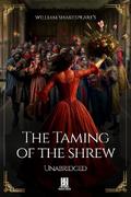William Shakespeare’s The Taming of the Shrew - Unabridged