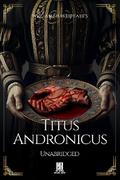 William Shakespeare’s Titus Andronicus