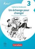 À plus ! Neubearbeitung - Französisch als 1. und 2. Fremdsprache - Ausgabe ab 2020 - Band 3
