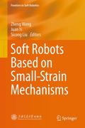 Soft Robots Based on Small-Strain Mechanisms