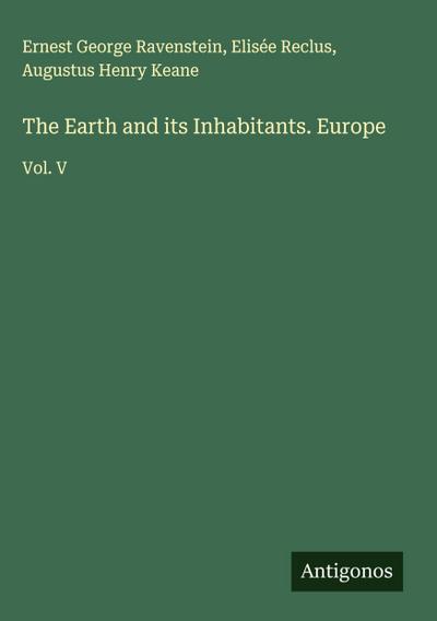 The Earth and its Inhabitants. Europe