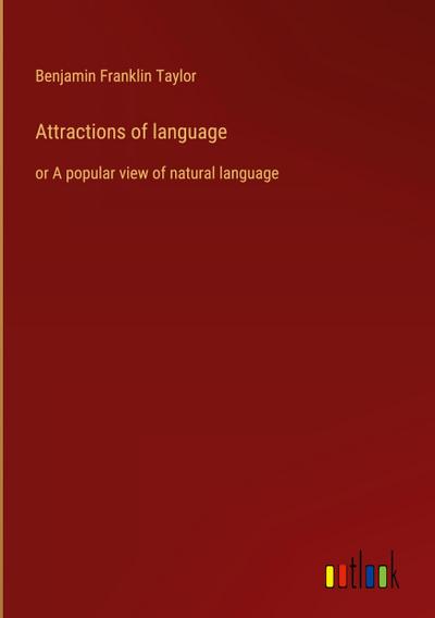 Attractions of language