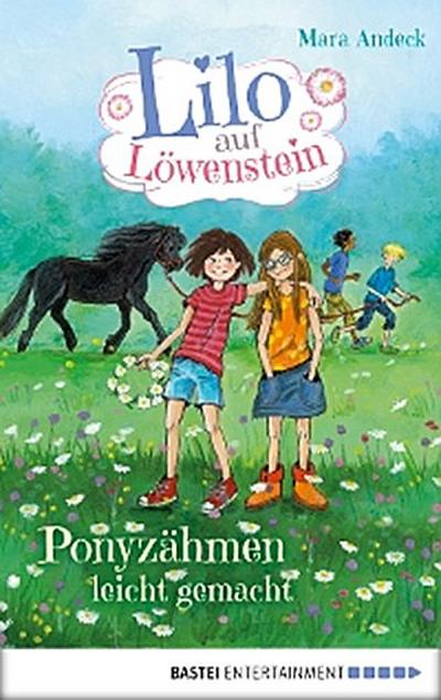 Lilo auf Löwenstein – Ponyzähmen leicht gemacht