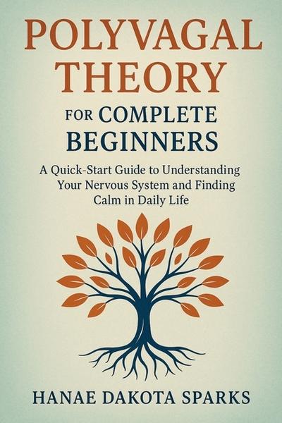 Polyvagal Theory for Complete Beginners
