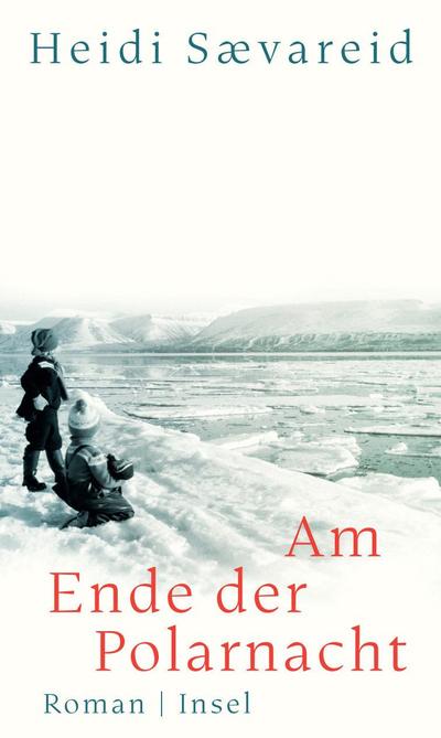 Am Ende der Polarnacht: Roman