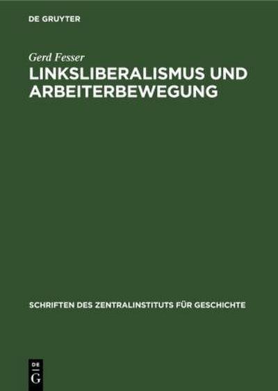 Linksliberalismus und Arbeiterbewegung