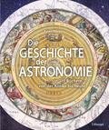 Die Geschichte der Astronomie