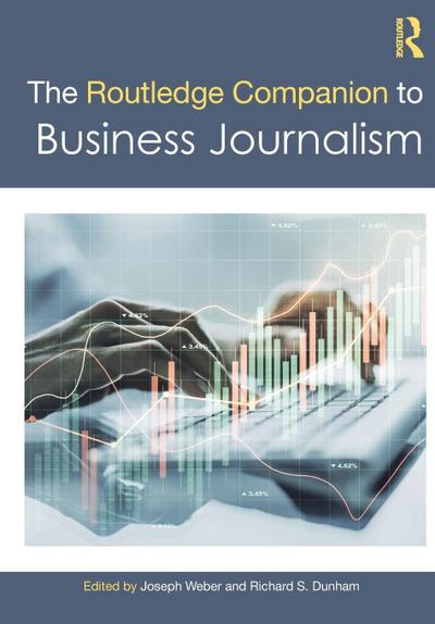 The Routledge Companion to Business Journalism