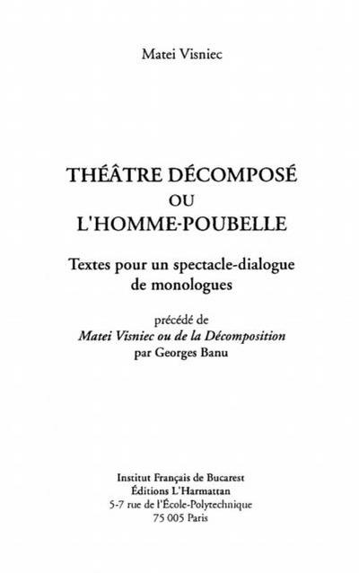 Le Theatre decompose ou L’homme-poubelle