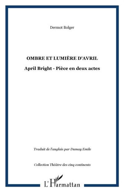 Ombre et lumiere d’avril aprilbright