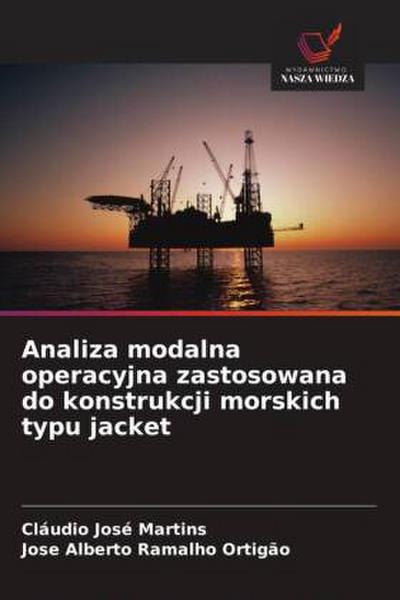 Analiza modalna operacyjna zastosowana do konstrukcji morskich typu jacket