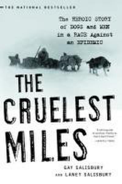The Cruelest Miles