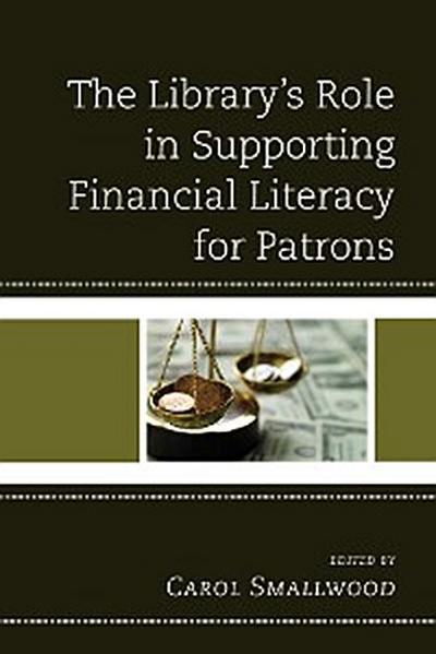 The Library’s Role in Supporting Financial Literacy for Patrons
