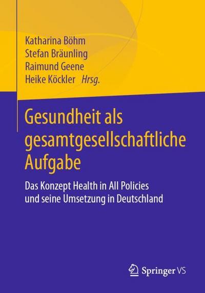 Gesundheit als gesamtgesellschaftliche Aufgabe