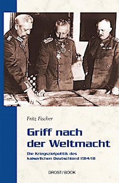 Griff nach der Weltmacht