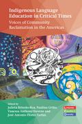 Indigenous Language Education in Critical Times