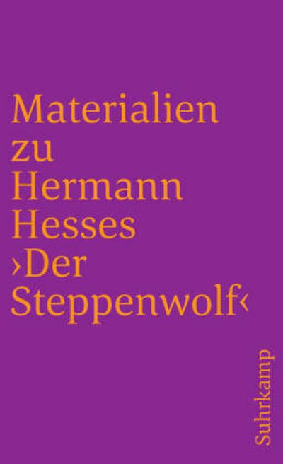 Materialien zu Hermann Hesses ’Der Steppenwolf’