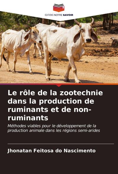 Le rôle de la zootechnie dans la production de ruminants et de non-ruminants