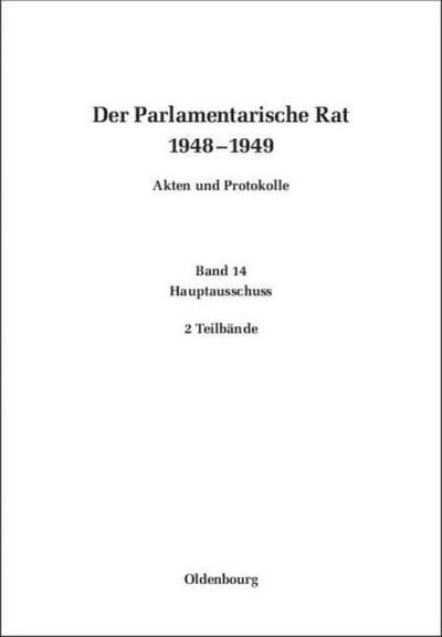 Der Parlamentarische Rat 1948-1949 - Hauptausschuß