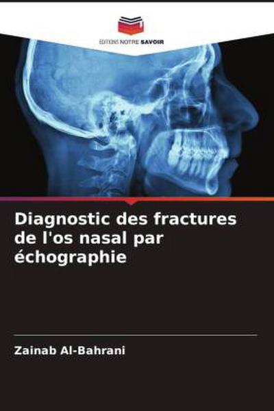 Diagnostic des fractures de l’os nasal par échographie