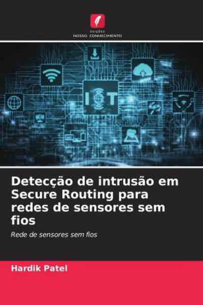 Detecção de intrusão em Secure Routing para redes de sensores sem fios