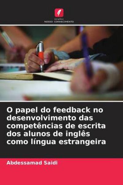 O papel do feedback no desenvolvimento das competências de escrita dos alunos de inglês como língua estrangeira