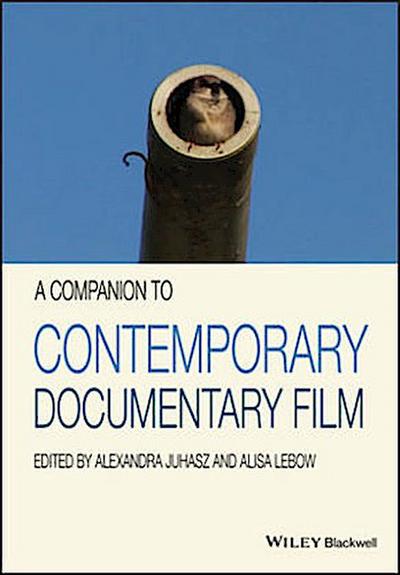 A Companion to Contemporary Documentary Film