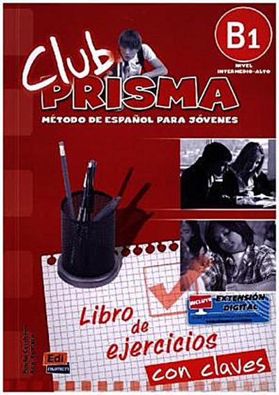Club PRISMA Club Prisma B1 - L. ejercicios + Claves