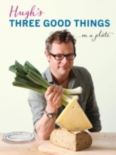 Hugh’s Three Good Things
