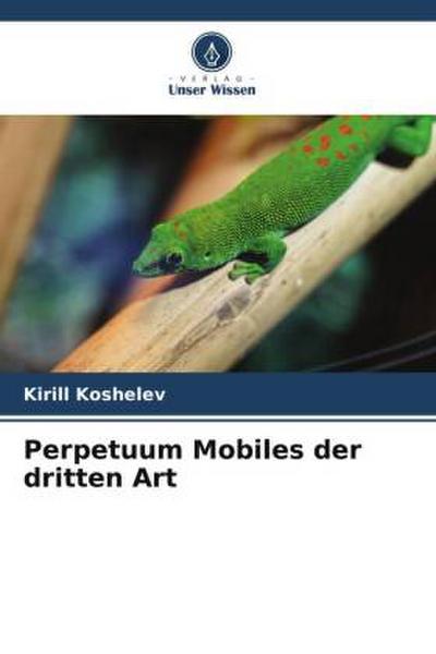 Perpetuum Mobiles der dritten Art