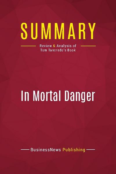 Summary: In Mortal Danger