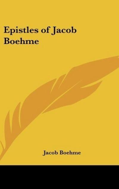 Epistles of Jacob Boehme