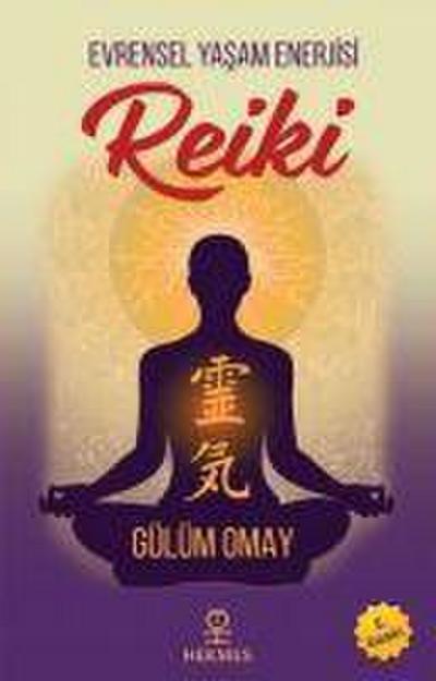 Reiki - Evrensel Yasam Enerjisi